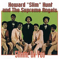 Howard 'Slim' Hunt And The Supreme Angels – Shame On You
