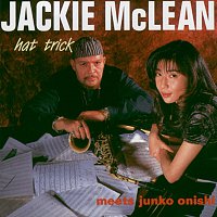 Jackie McLean, Junko Onishi – Hat Trick