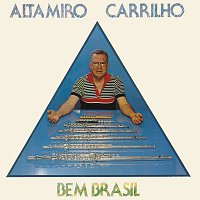Altamiro Carrilho – Bem Brasil