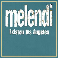 Melendi – Existen los ángeles