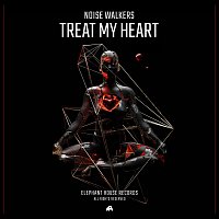 Noise Walkers – Treat My Heart