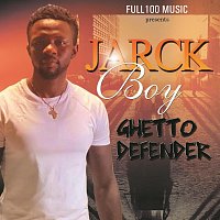 Jarck Boy – Ghetto Defender