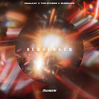 Emalkay, The Others, Subscape – Berserker