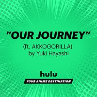 Yuki Hayashi, Hulu Anime, AKKOGORILLA – Our Journey