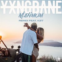 Yxng Bane – Maximum (Remix) [feat. K27]