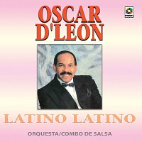 Oscar D'León – Latino Latino