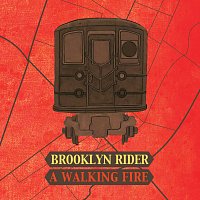 Brooklyn Rider – A Walking Fire