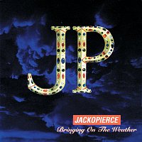 Jackopierce – Bringing On The Weather