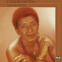 Leci Brandao – Comprometida