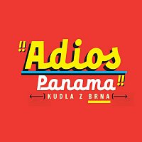 Kudla z Brna – Adios Panama MP3