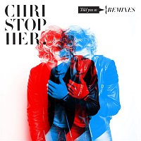 Christopher – Told You So (Remixes)