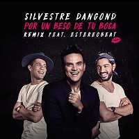 Silvestre Dangond, Estereobeat – Por un Beso de Tu Boca (Remix)