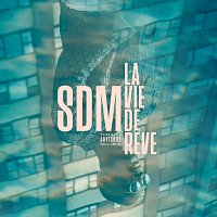 SDM – La vie de reve