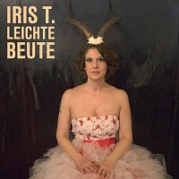 Iris T. – Leichte Beute