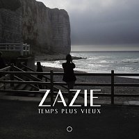 Zazie – Temps Plus Vieux