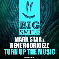 Mark Star, Rene Rodrigezz – Turn Up The Music
