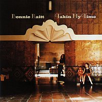 Bonnie Raitt – Takin' My Time