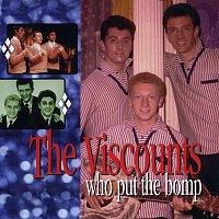 The Viscounts – Who Put the Bomp: The Pye Anthology