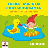 Lena, Felix & die Kita-Kids – Liederzwerge - Lieder aus dem Babyschwimmen