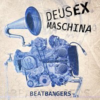 Beatbangers – Deus Ex Maschina