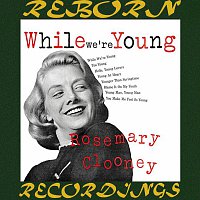 Rosemary Clooney – While We're Young (HD Remastered)