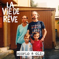 Bigflo & Oli – La vie de reve