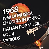 Various  Artists – 1968 La musica che gira intorno - Italian pop music, Vol. 4