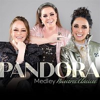 Pandora – Medley Nuestros Clásicos