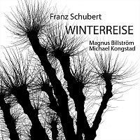 Magnus Billstrom, Michael Kongstad – Schubert: Winterreise