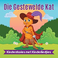 Kinderstories Met Kinderliedjies – Die Gestewelde Kat