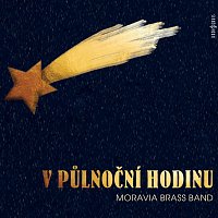 Moravia Brass Band – V půlnoční hodinu