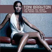 Toni Braxton – Un-Break My Heart: The Remix Collection