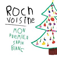 Roch Voisine – Mon premier sapin blanc