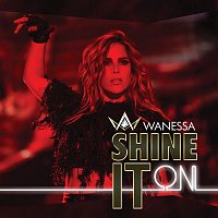 Wanessa – Shine It On