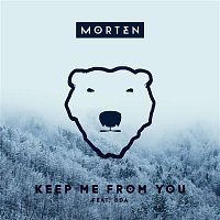 Morten – Keep Me From You (feat. ODA)