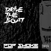Pop Smoke – Drive The Boat