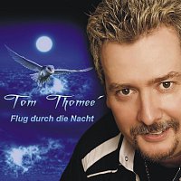 Tom Thomeé – Flug durch die Nacht