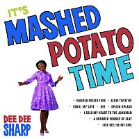 Dee Dee Sharp – It's Mashed Potato Time