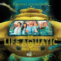 Přední strana obalu CD The Life Aquatic with Steve Zissou [Original Motion Picture Soundtrack]