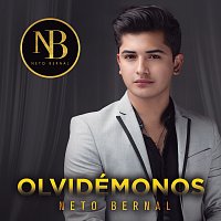 Neto Bernal – Olvidémonos