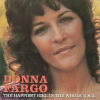 Donna Fargo – The Happiest Girl In The Whole U.S.A.