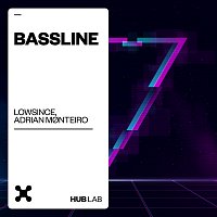 Lowsince, Adrian Monteiro – Bassline
