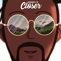 Kenny B – Closer