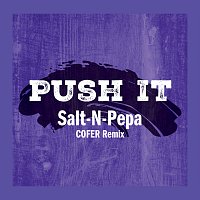 Salt-N-Pepa – Push It [COFER Remix]