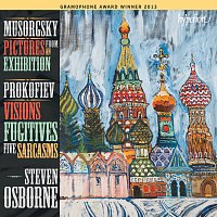Steven Osborne – Mussorgsky: Pictures from an Exhibition; Prokofiev: Visions Fugitives & Sarcasms