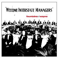 Fountains Of Wayne – Welcome Interstate Managers