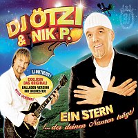 DJ Otzi, Nik P. – Ein Stern (der deinen Namen tragt)
