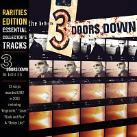 3 Doors Down – The Better Life [Rarities Edition: Live At Cynthia Woods Mitchell Pavilion]