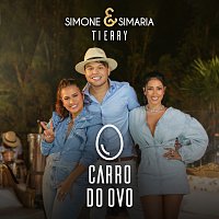 Simone & Simaria, Tierry – Carro Do Ovo