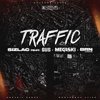 Sizlac, Gus, Megaski, BRN – Traffic